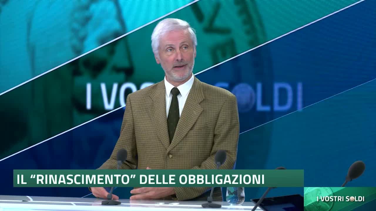 I VOSTRI SOLDI - IL "RINASCIMENTO" DELLE OBBLIGAZIONI - 31.05.24